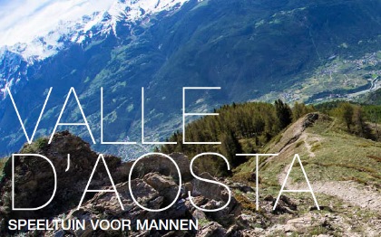 BLVD MAN: Valle d'Aosta, speeltuin voor mannen